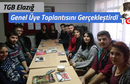 TGB Elazığ Genel &Uuml;ye Toplantısını Ger&ccedil;ekleştirdi