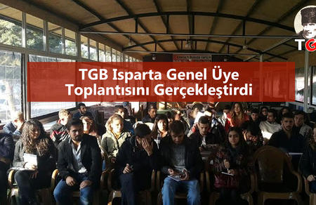 TGB Isparta Genel Üye Toplantısını Gerçekleştirdi