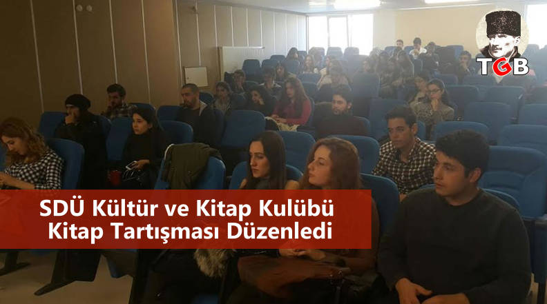 SDÜ Kültür ve Kitap Kulübü Kitap Tartışması Düzenledi