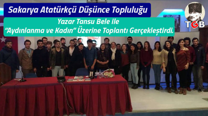 Sakarya ADT, Yazar Tansu Bele ile  &ldquo;Aydınlanma ve Kadın&rdquo; &Uuml;zerine Toplantı Ger&ccedil;ekleştirdi.
