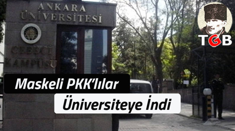 Maskeli PKK'lılar Üniversiteye İndi