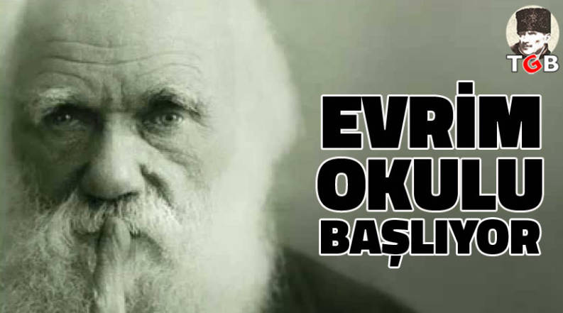 Evrim Okulu Başlıyor