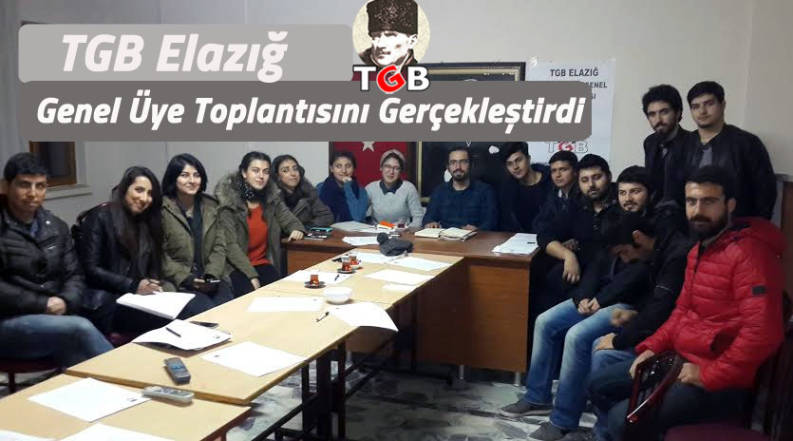 TGB Elazığ Genel &Uuml;ye Toplantısını Ger&ccedil;ekleştirdi