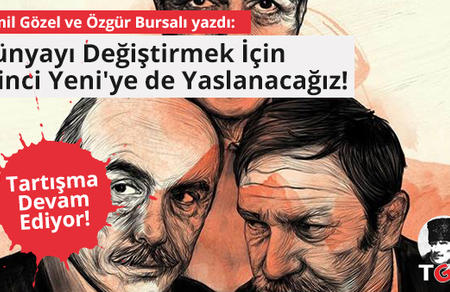 Dünyayı Değiştirmek İçin İkinci Yeni'ye De Yaslanacağız