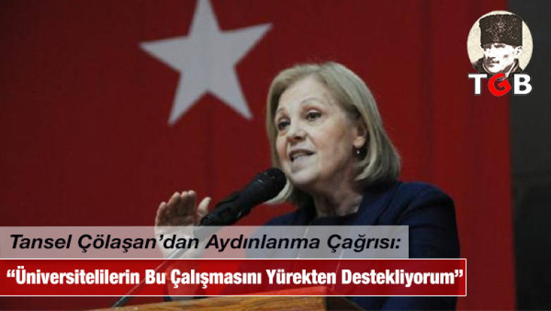 Tansel &Ccedil;&ouml;laşan'dan Aydınlanma &Ccedil;ağrısı: &Uuml;niversitelilerin Bu &Ccedil;alışmasını Y&uuml;rekten Destekliyorum