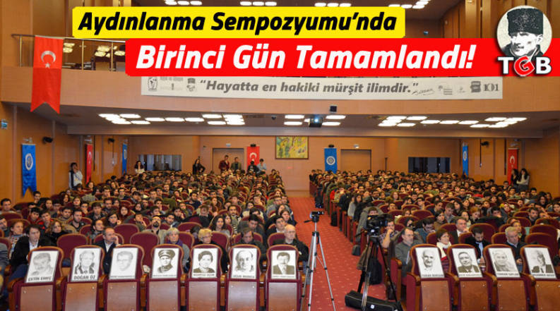 Aydınlanma Sempozyumu&rsquo;nda Birinci G&uuml;n Tamamlandı!