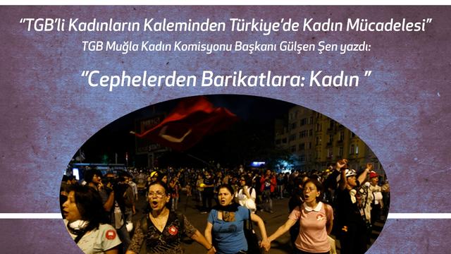 Cephelerden Barikatlara: Kadın