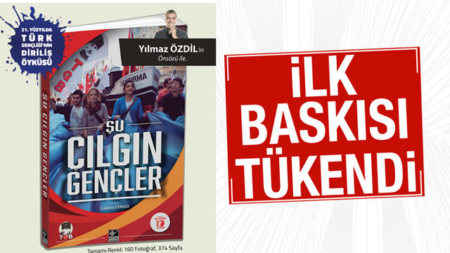 Şu &Ccedil;ılgın Gen&ccedil;ler'in İlk Baskısı T&uuml;kendi