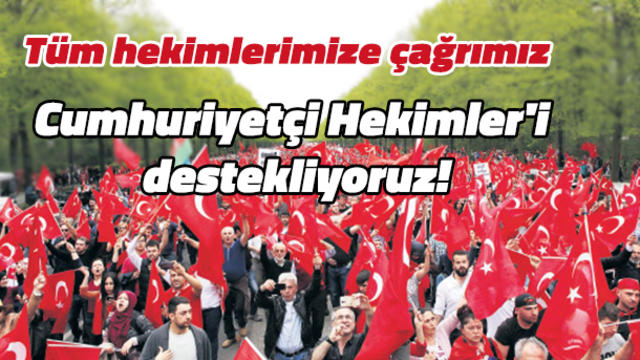 Cumhuriyet&ccedil;i Hekimler'i Destekliyoruz!