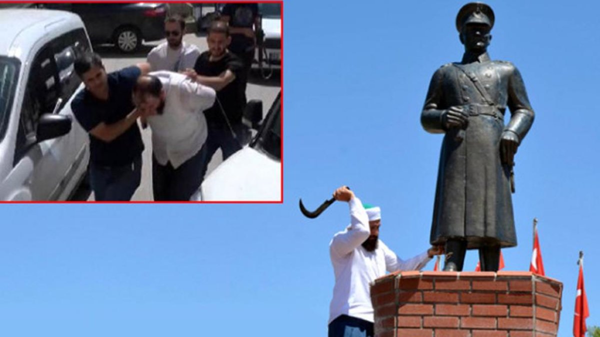 Atatürk büstü saldırganı tutuklandı