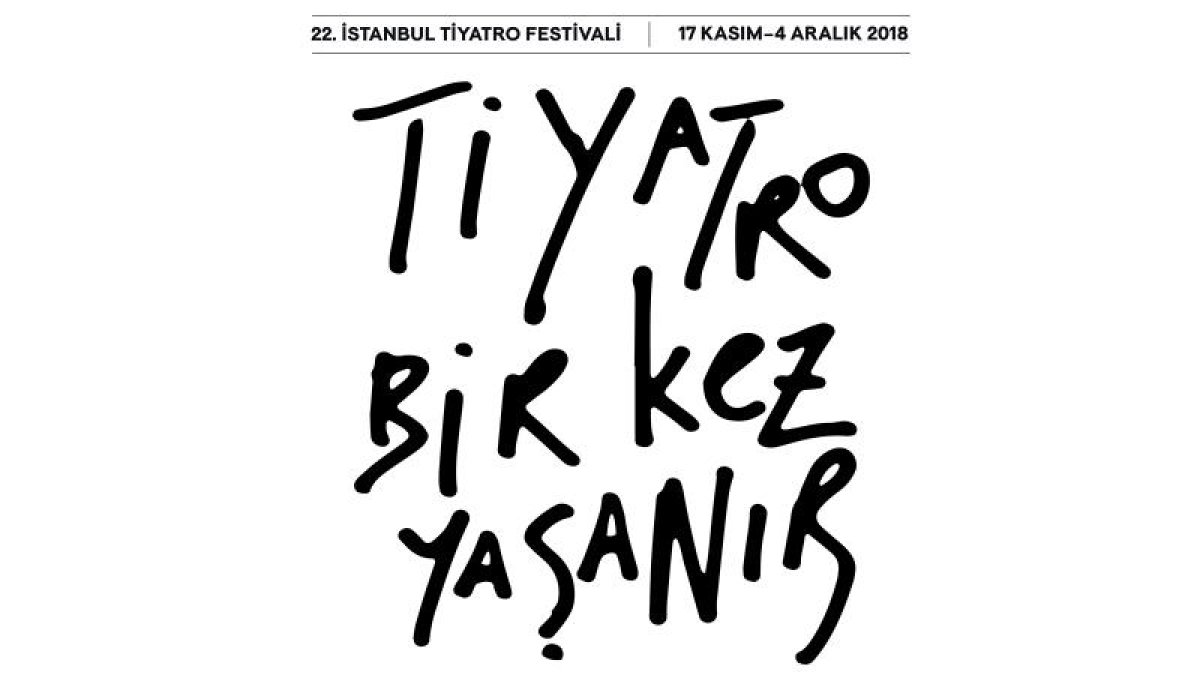 22. İstanbul Tiyatro Festivali 17 Kasım’da perdelerini açıyor