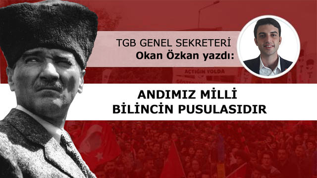 Andımız Milli Bilincin Pusulasıdır