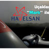 Uçaklarımız "Martı" İle Uçacak!