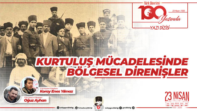 Kurtuluş Mücadelesinde Bölgesel Direnişler