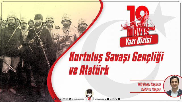 Kurtuluş Savaşı gençliği ve Atatürk