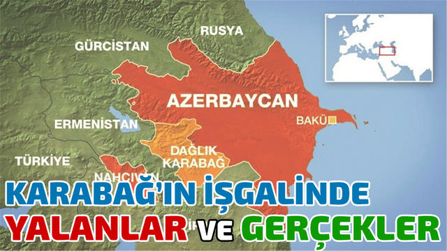 Karabağ'ın İşgalinde Yalanlar ve Gerçekler