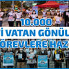 10 Bin Mavi Vatan Gönüllüsü Göreve Hazır!