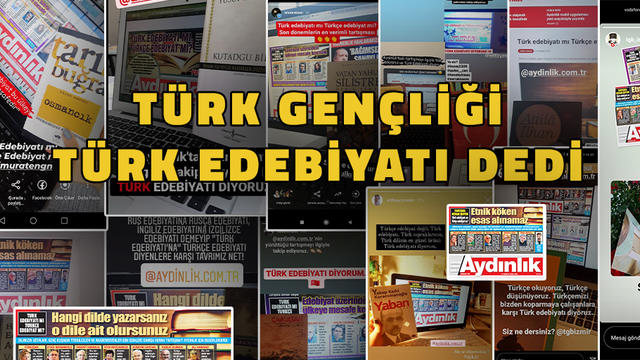 Türk Gençliği ‘Türk Edebiyatı’ dedi