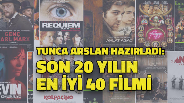 Son 20 yılın yerli ve yabancı en iyi 40 filmi