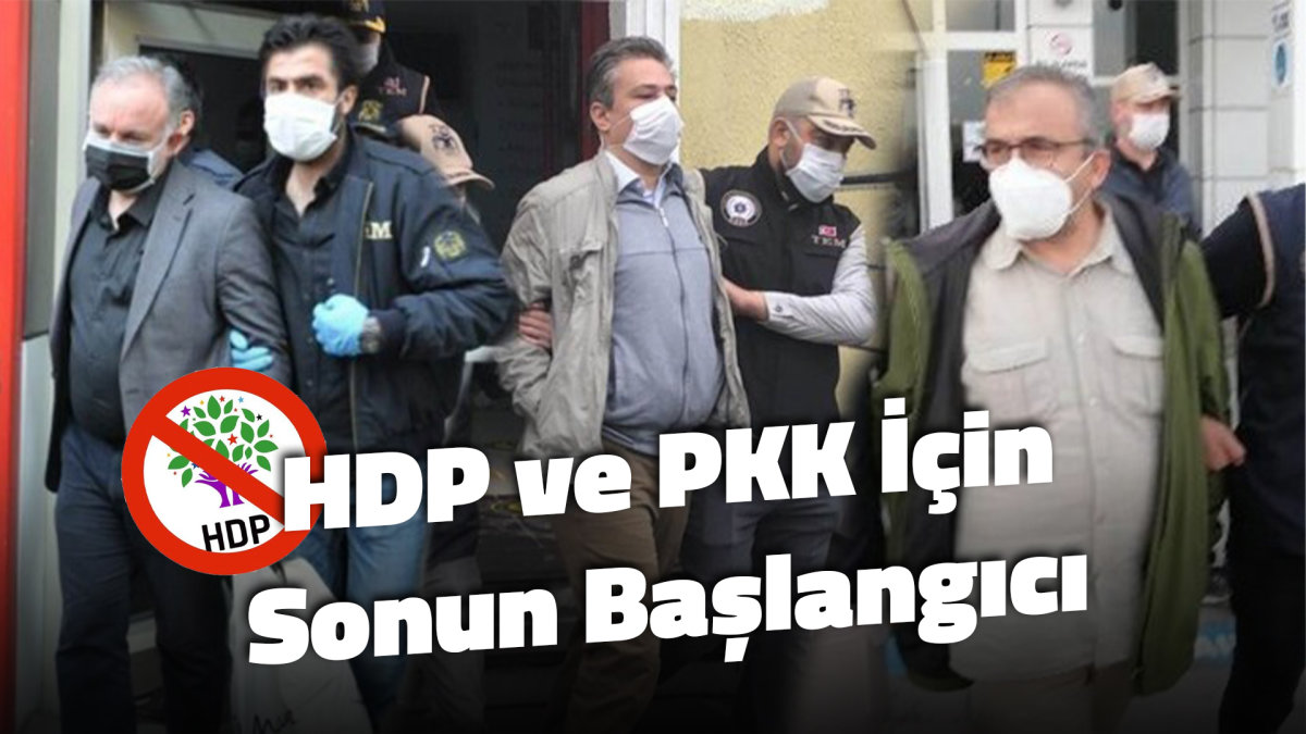 HDP ve PKK İçin Sonun Başlangıcı