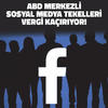 Reklam Verenlerden KDV Kesen Facebook'un Devlete Bilgi Vermediği Ortaya Çıktı!