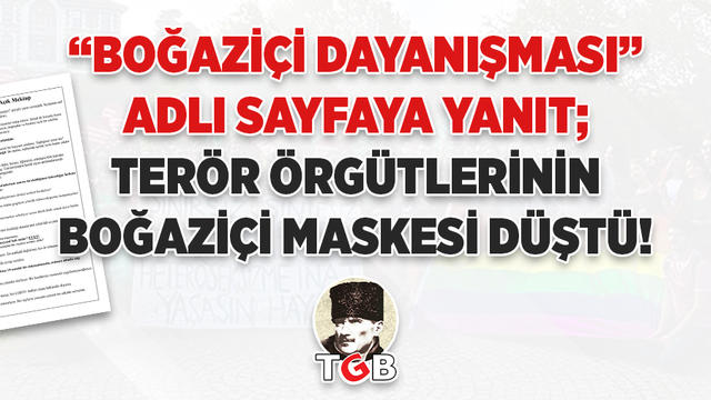 Terör Örgütlerinin Boğaziçi Maskesi Düştü