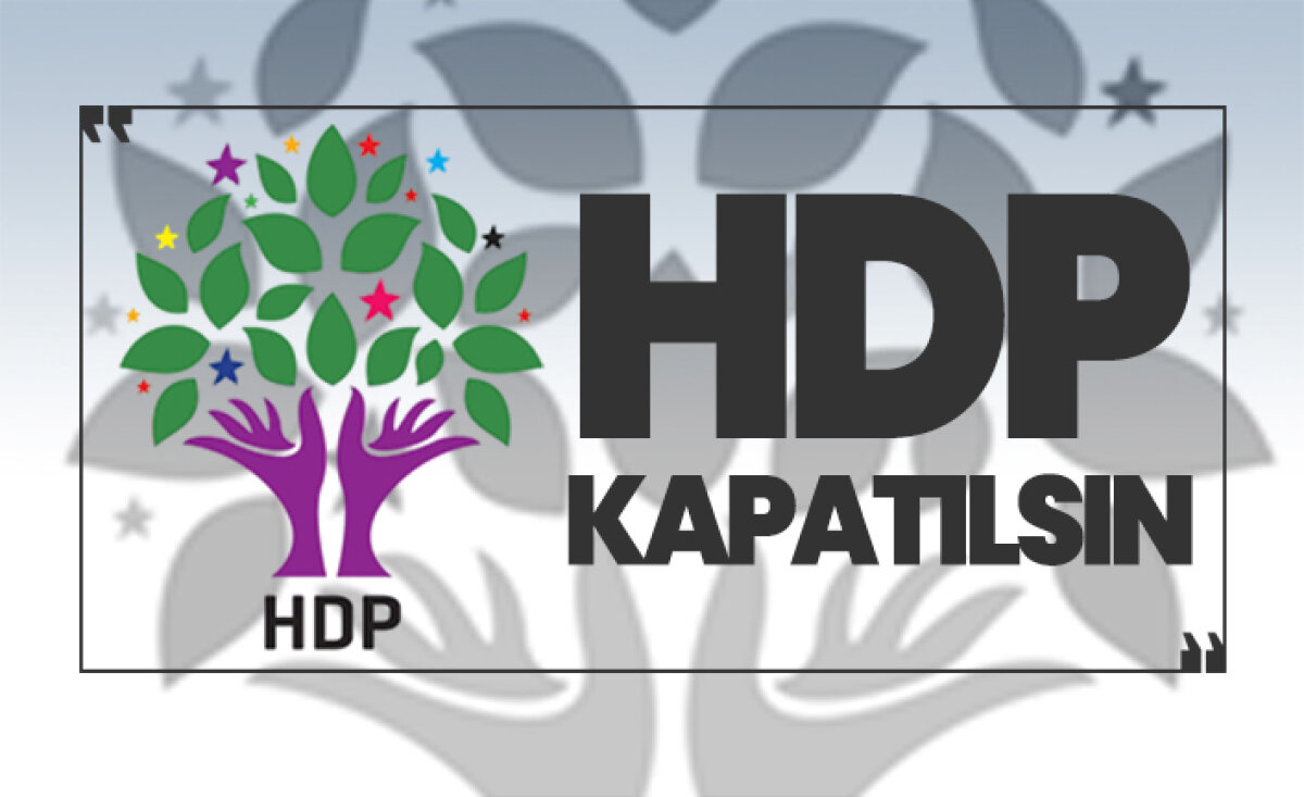 HDP'nin Kapatılması İçin AYM'ye Sunulan İddianame