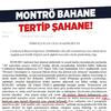 MONTRÖ BAHANE TERTİP ŞAHANE