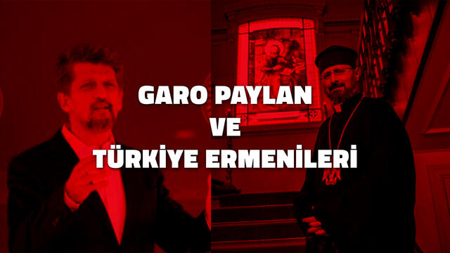 Garo Paylan ve Türkiye Ermenileri