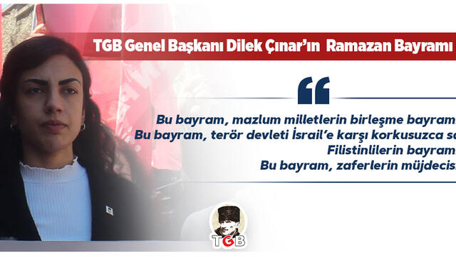 TGB Genel Başkanı Dilek Çınar'ın Bayram Mesajı