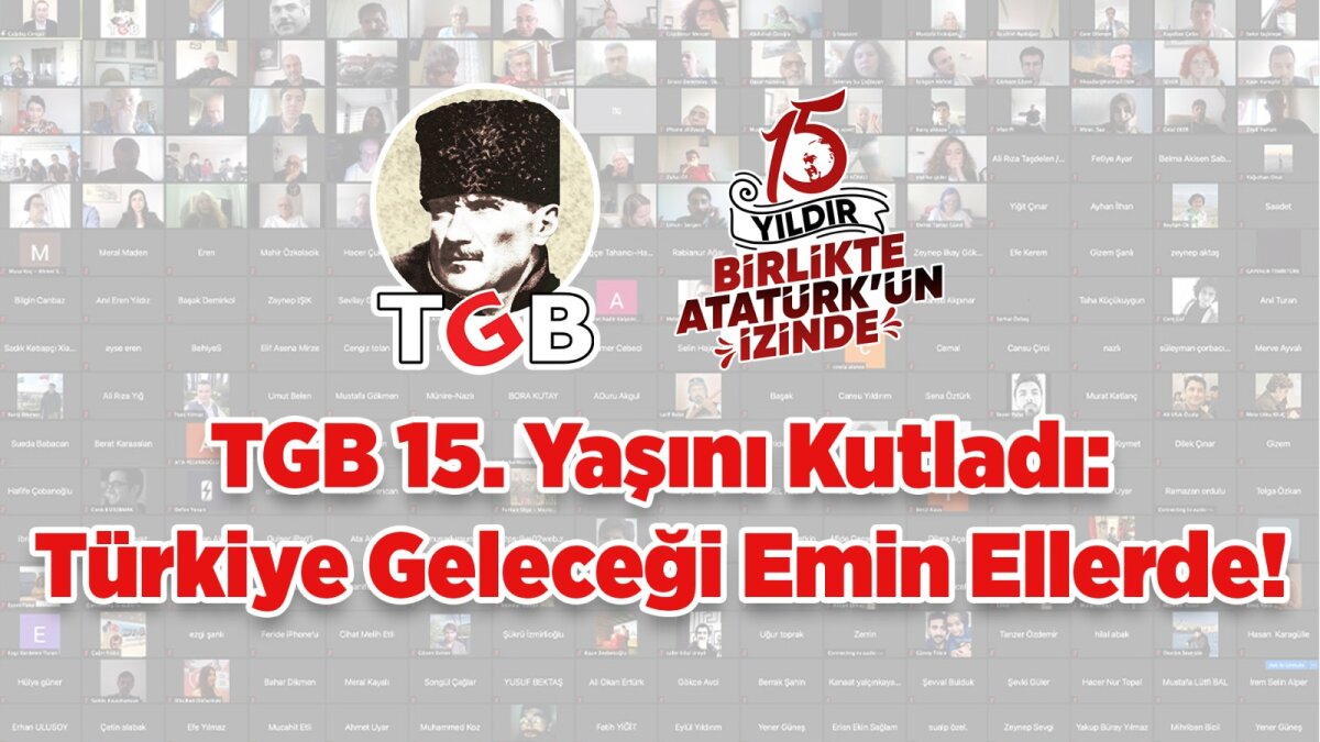 TGB 15 Yaşını Kutladı: Türkiye'nin Geleceği Emin Ellerde