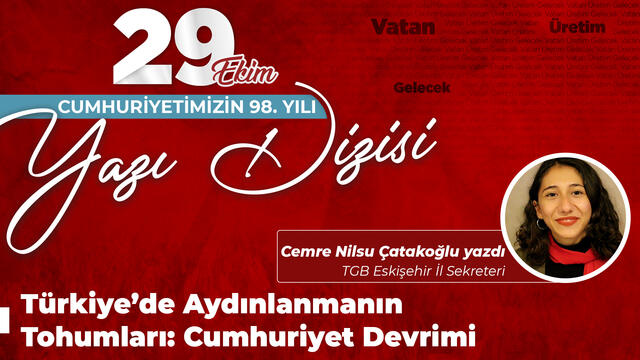 Türkiye’de Aydınlanmanın Tohumları: Cumhuriyet Devrimi