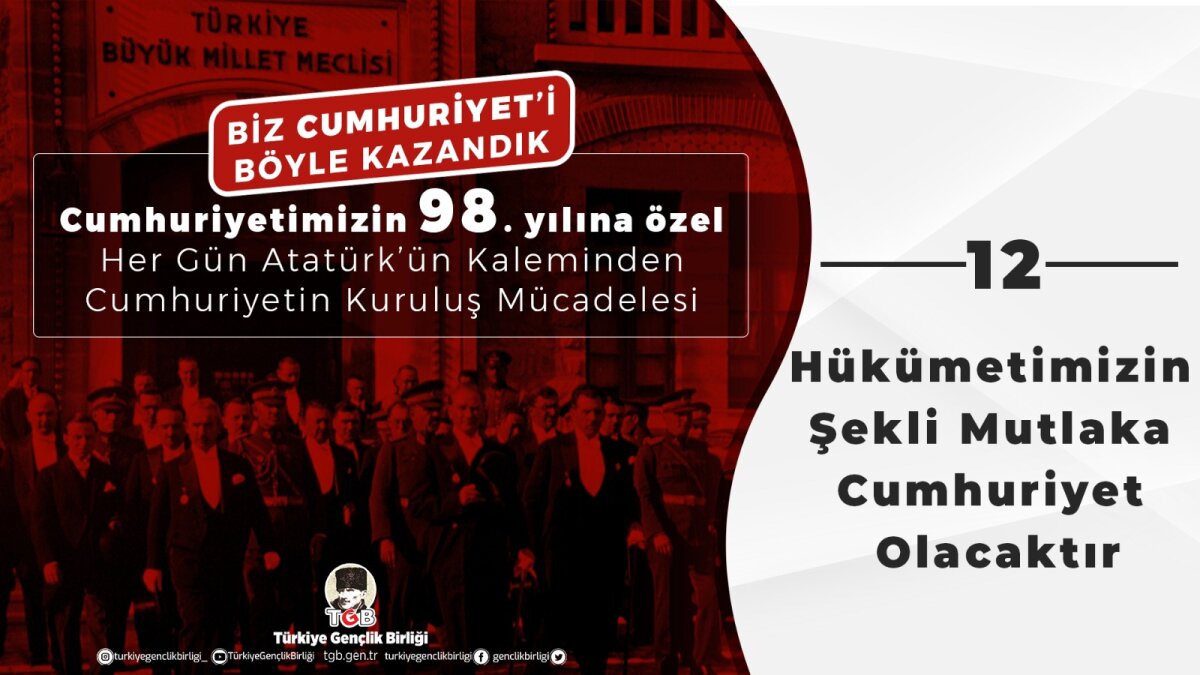 Hükümetimizin Şekli Mutlaka Cumhuriyet Olacaktır