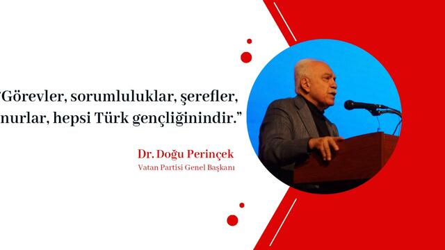 G&ouml;revler, Sorumluluklar, Şerefler, Onurlar Hepsi T&uuml;rk Gen&ccedil;liğinindir!