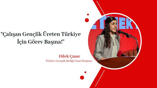 Çalışan Gençlik Üreten Türkiye İçin Görev Başına!