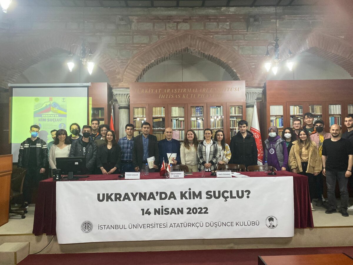 İstanbul Üniversitesi ADK, “Ukrayna’da Kim Suçlu” etkinliğinde buluştu