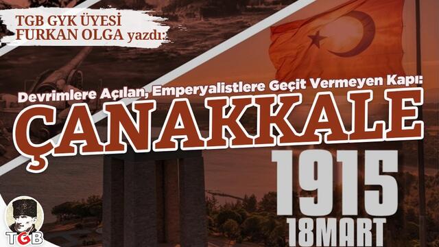 Devrimlere Açılan, Emperyalistlere Geçit Vermeyen Kapı: Çanakkale