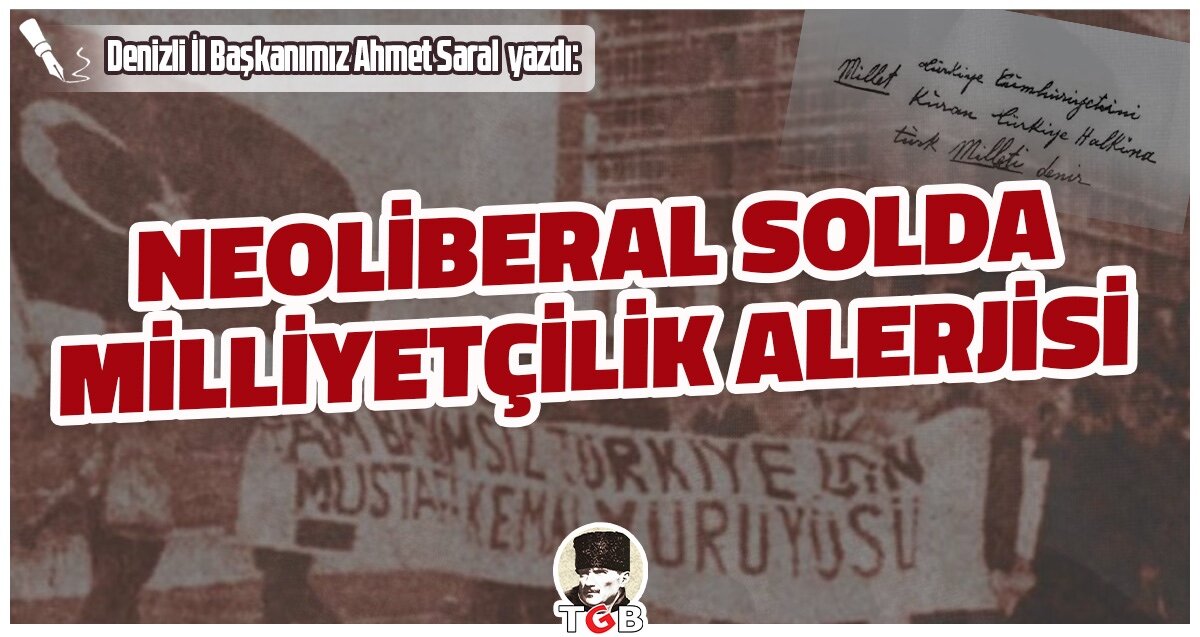 NEOLİBERAL SOLDA MİLLİYETÇİLİK ALERJİSİ