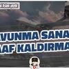 SAVUNMA SANAYİİ ZAAF KALDIRMAZ