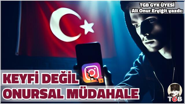 KEYFİ DEĞİL ONURSAL MÜDAHALE