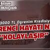 3000 TL Öğrenim Kredisiyle Öğrenci Hayatı Nasıl "Kolaylaşır"?