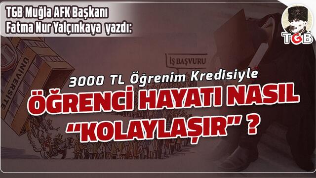 3000 TL Öğrenim Kredisiyle Öğrenci Hayatı Nasıl "Kolaylaşır"?