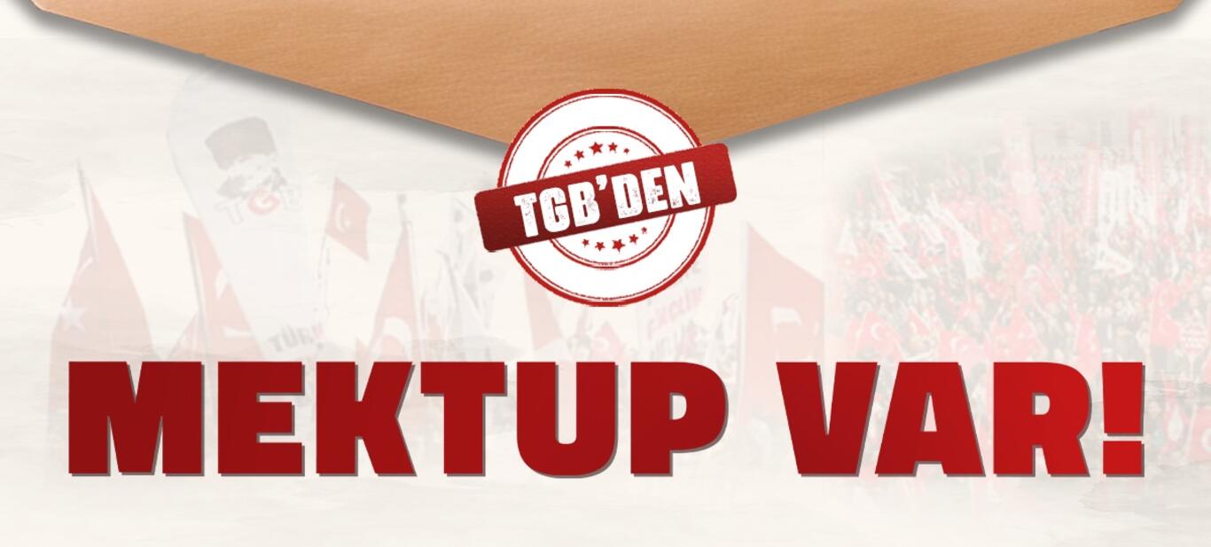 TGB’den Mektup Var