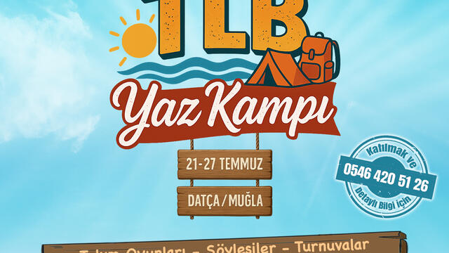 14. Geleneksel TLB Yaz Kampı başlıyor