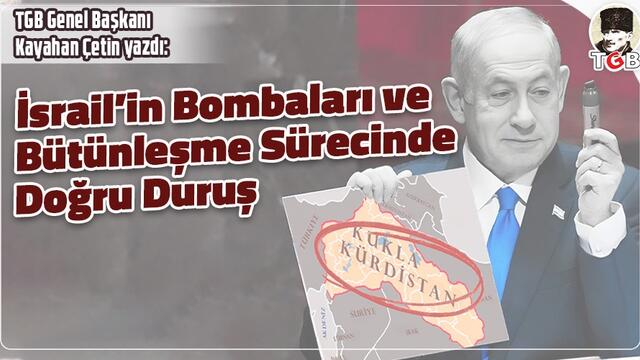 İsrail’in Bombaları ve Bütünleşme Sürecinde Doğru Duruş
