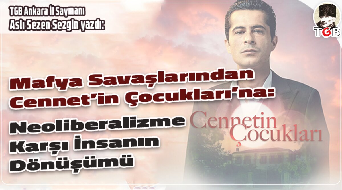 Mafya Savaşlarından Cennet’in Çocukları’na