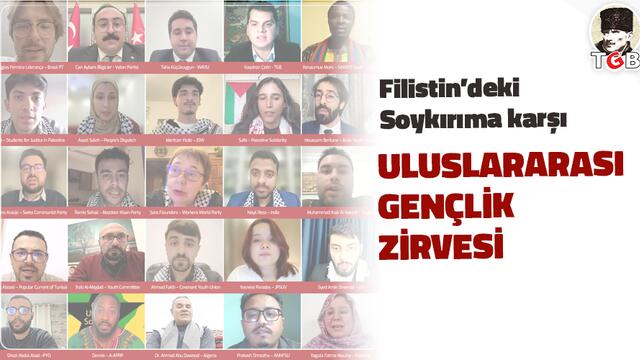 Filistin’deki Soykırıma Karşı Uluslararası Gençlik Zirvesi