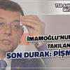 İmamoğlu&rsquo;nun Peşine Takılanlar İ&ccedil;in Son Durak: Pişmanlık