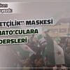 &lsquo;Milliyet&ccedil;ilik&rsquo; maskesi takan NATO&rsquo;culara Suriye dersleri